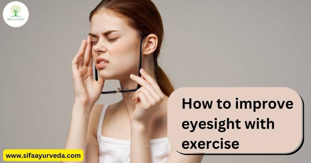 How to improve eyesight with exercise